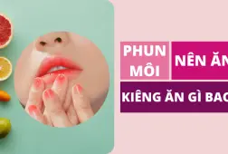 Phun Xăm Môi Kiêng Ăn Gì Để Màu Lên Đẹp, Chuẩn Và Nhanh Hồi Phục?