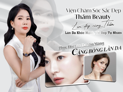 Chăm Sóc Da Gò Vấp Uy Tín, Chuyên Sâu Tại Thắm Beauty 